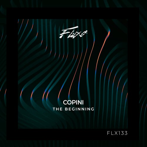 Copini – The Beginning [FLX133]